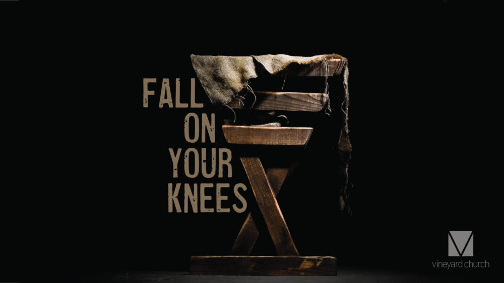 Fall On Your Knees