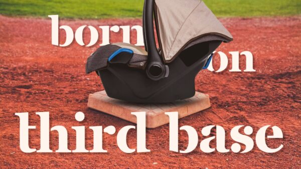 Born on Third Base